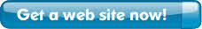 Get a web site now!.
